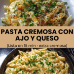 PASTA CREMOSA CON AJO Y QUESO